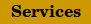 Services